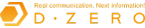 Real communication, Next Information! D・ZERO